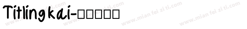 Titling kai字体转换